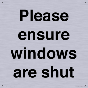 Please ensure windows are shut